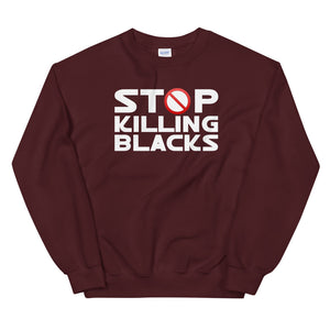 Stop Killing Blacks Unisex Sweatshirt