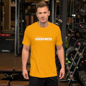 chase your greatness Short-Sleeve Unisex T-Shirt