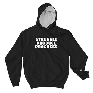 struggle produce progress Champion Hoodie